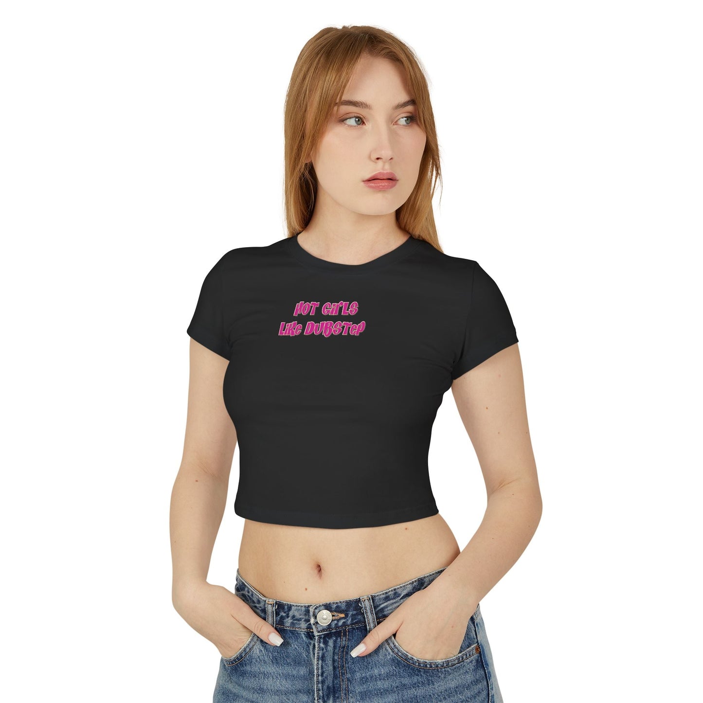 Hot Girls Like Dubstep - Baby Tee - BERRR SHOP