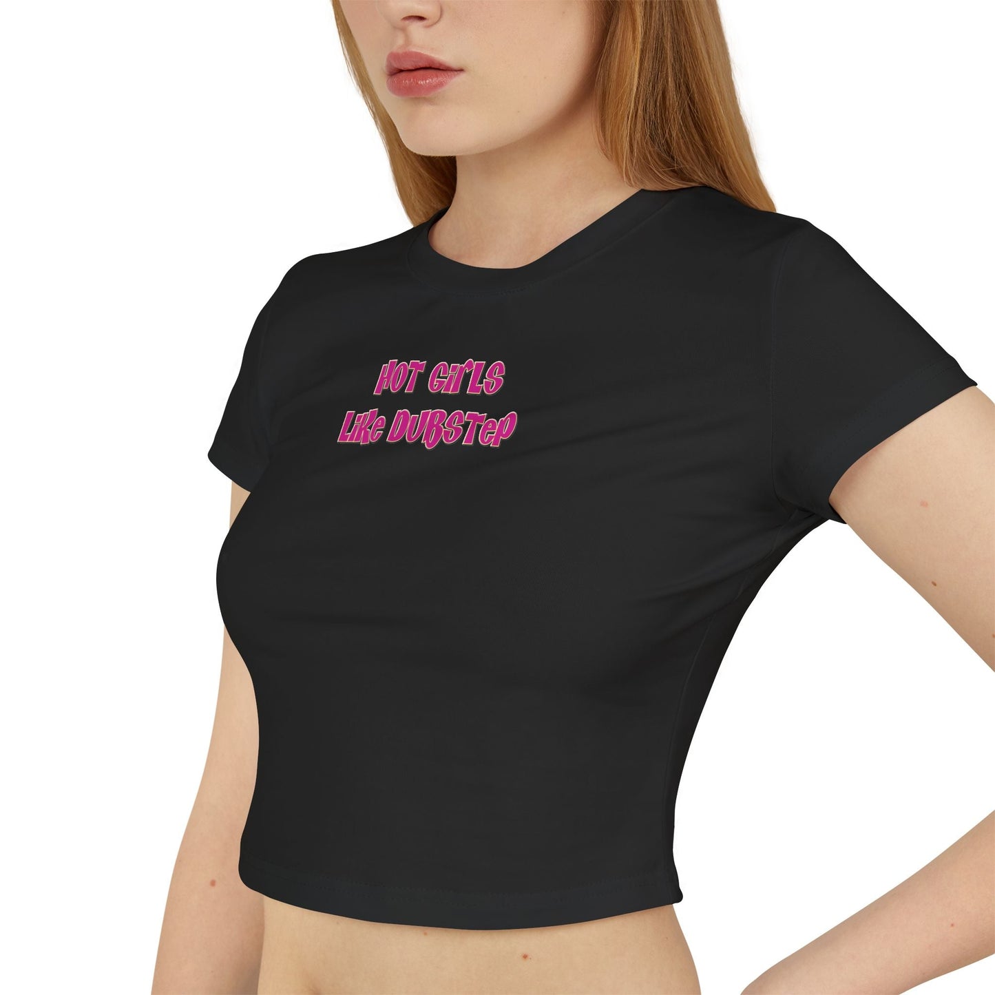 Hot Girls Like Dubstep - Baby Tee - BERRR SHOP