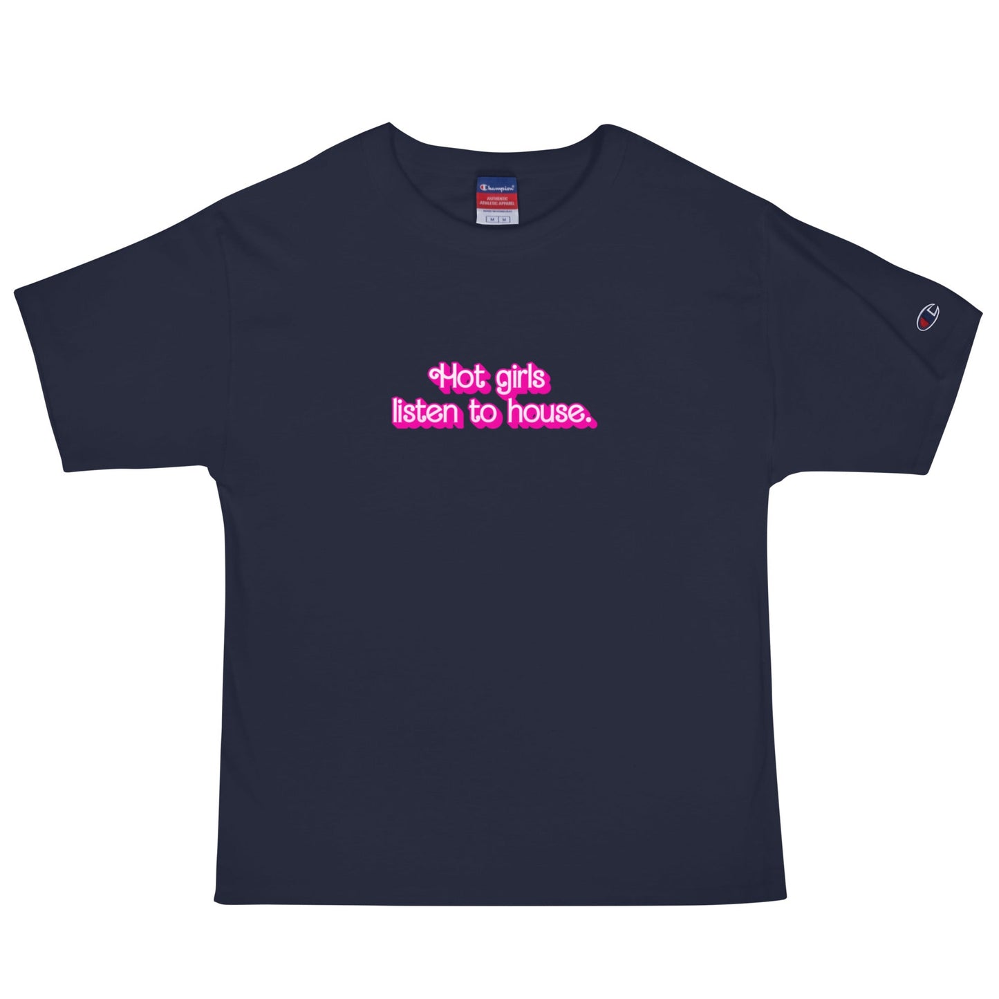 Hot Girls Listen To House - T Shirt - BERRR SHOP