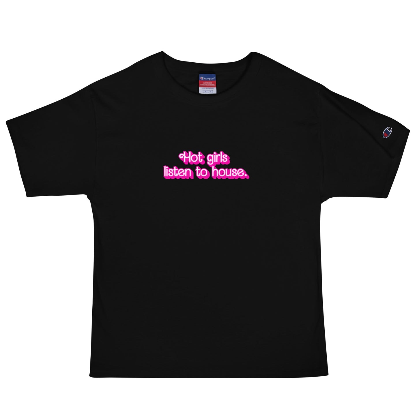 Hot Girls Listen To House - T Shirt - BERRR SHOP