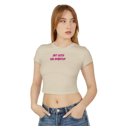 Hot Girls Like Dubstep - Baby Tee - BERRR SHOP