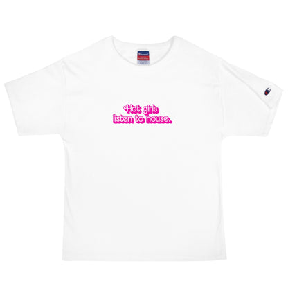 Hot Girls Listen To House - T Shirt - BERRR SHOP