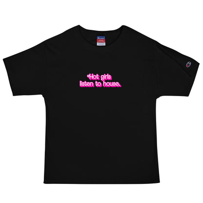 Hot Girls Listen To House - T Shirt - BERRR SHOP