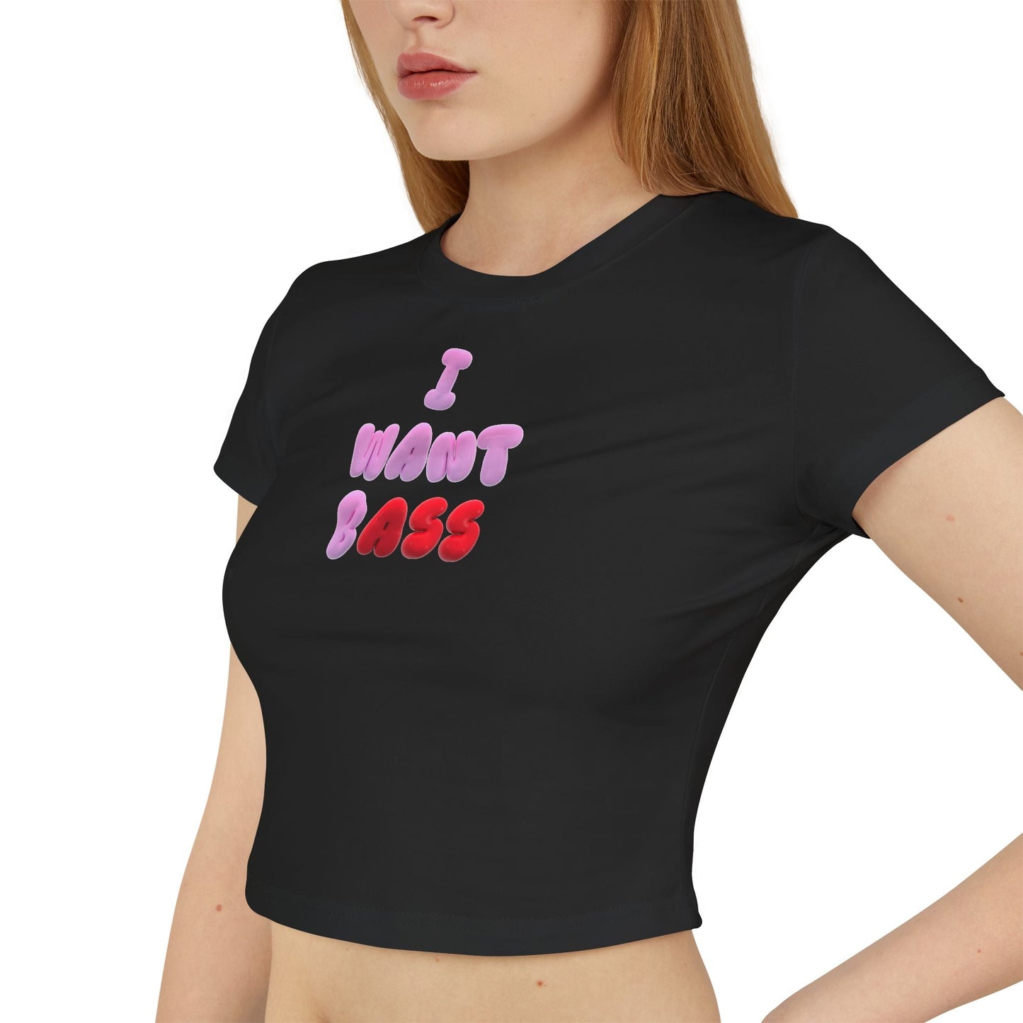 I Want Bass - Baby Tee - BERRR SHOP