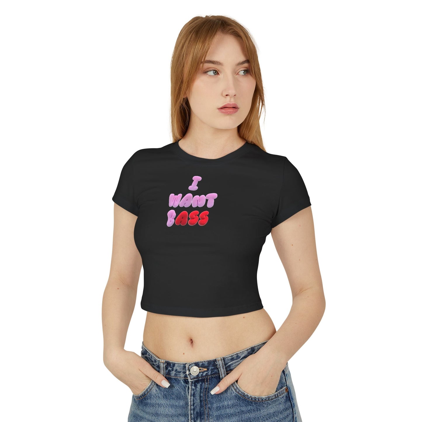 I Want Bass - Baby Tee - BERRR SHOP