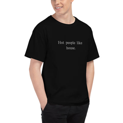 Hot People Like House - T Shirt (Dark)