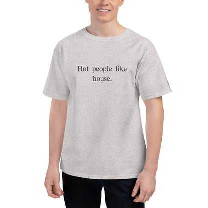 Hot People Like House - T Shirt (Light)