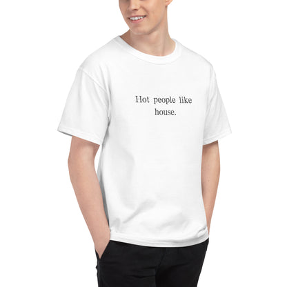 Hot People Like House - T Shirt (Light)